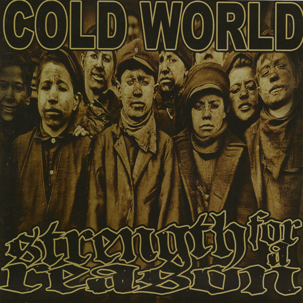 Cold World / Strength For A Reason | Split | 7in