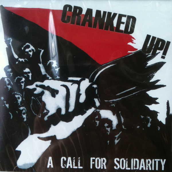 Cranked Up! | A Call For Solidarity | CD