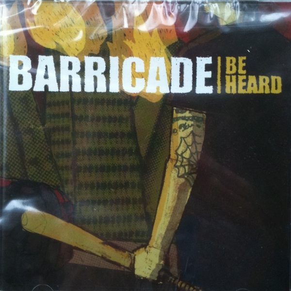 Barricade | Be Heard | CD