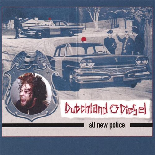 Dutchland Diesel | All New Police | CD
