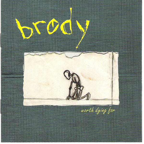 Brody | Worth Dying For | CD
