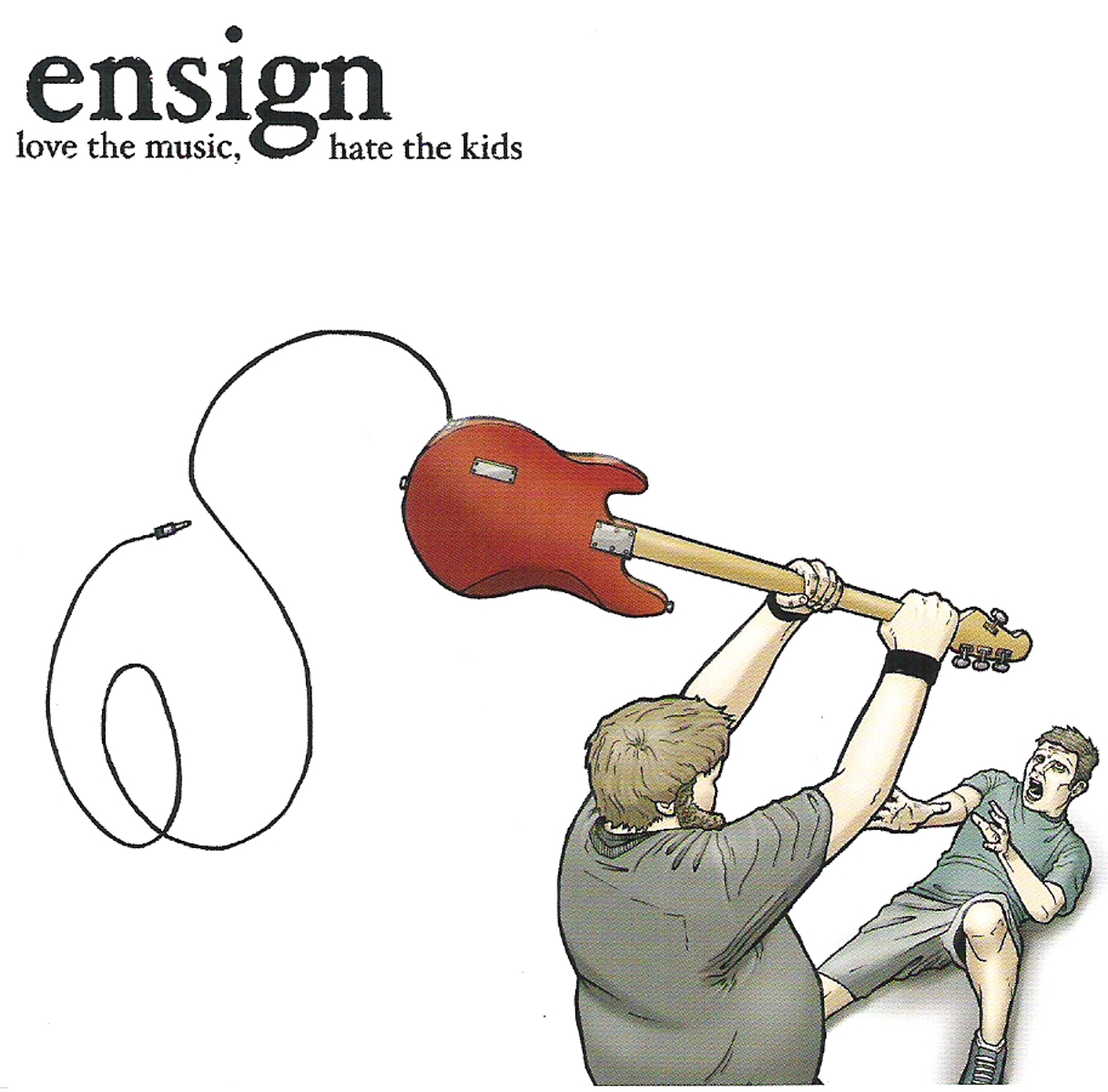 Ensign | Love The Music Hate The Kids | CD
