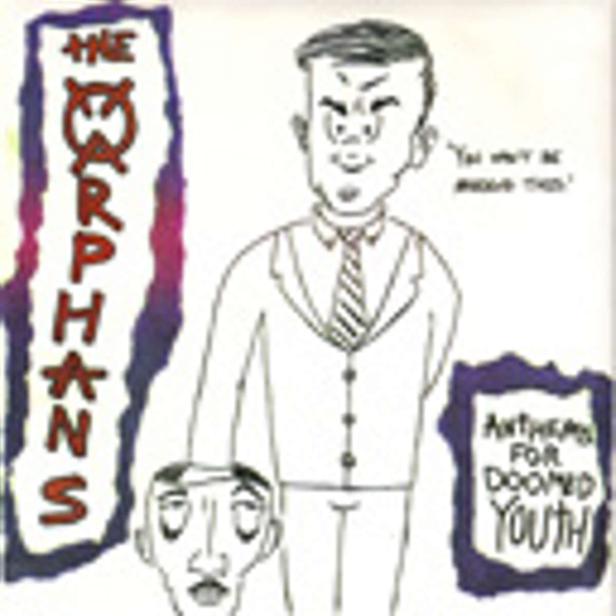 Orphans | Anthems For Doomed Youth | 7in **out of print**