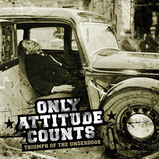 Only Attitude Counts | Triumph Of The Underdogs | LP