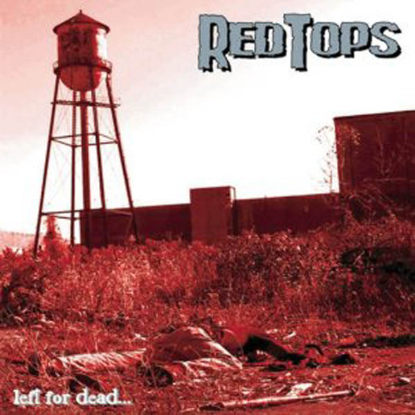 Red Tops | Left For Dead | CD