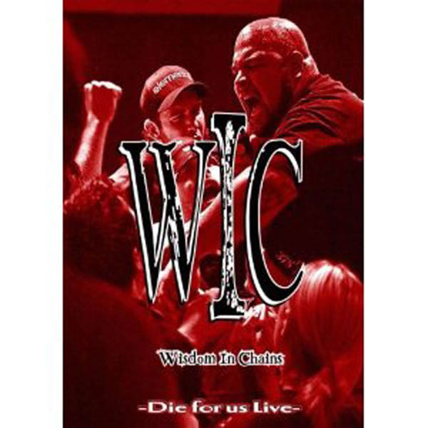 Wisdom In Chains | Die For Us Live | DVD