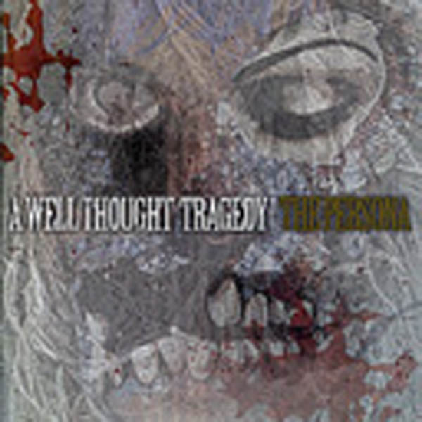 A Well Thought Tragedy | The Persona | CD