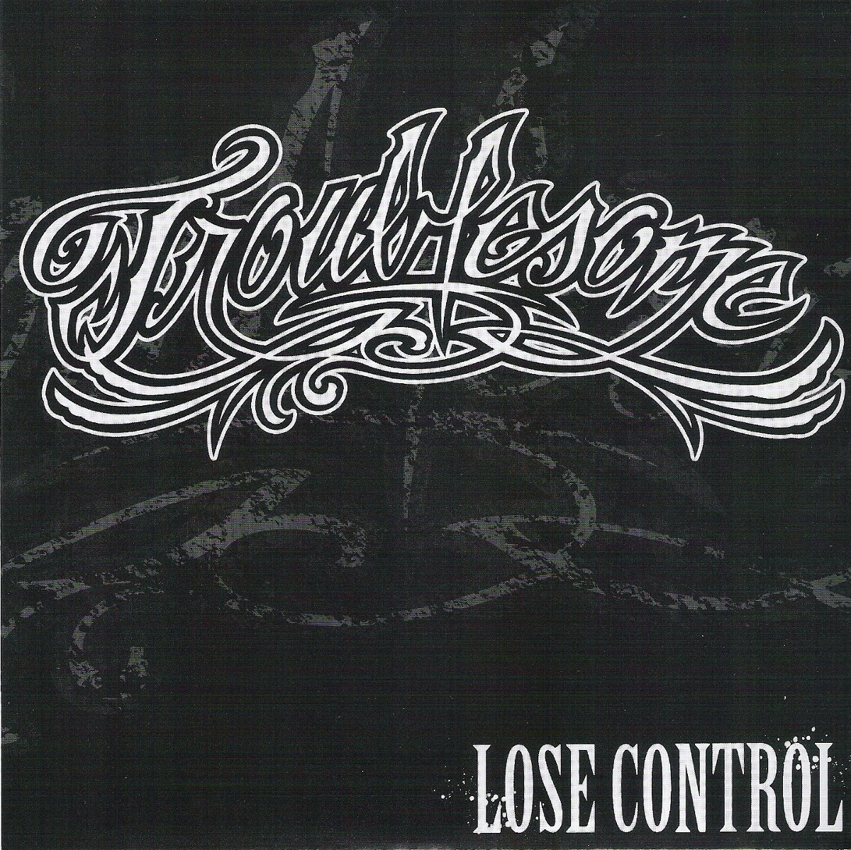 Troublesome | Lose Control | 7in