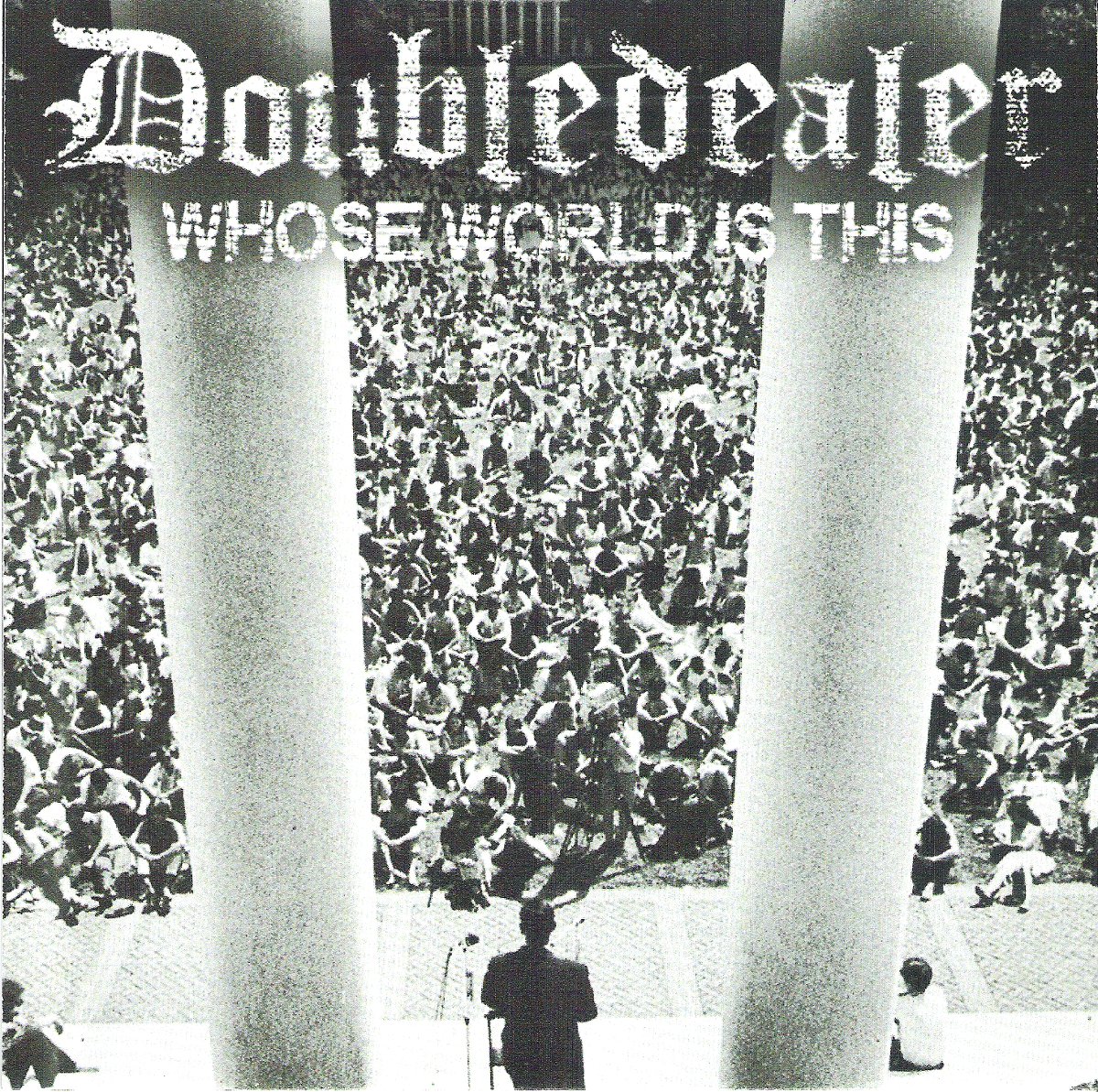 Doubledealer | Whose World Is This | 7in