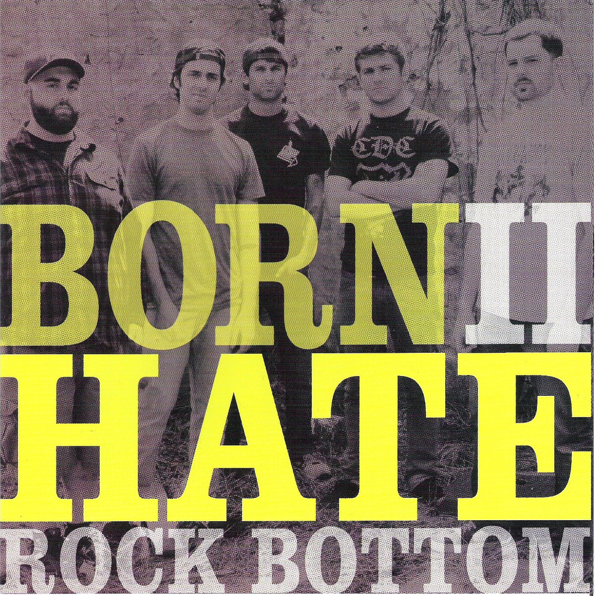 Rock Bottom | Born II Hate | 7