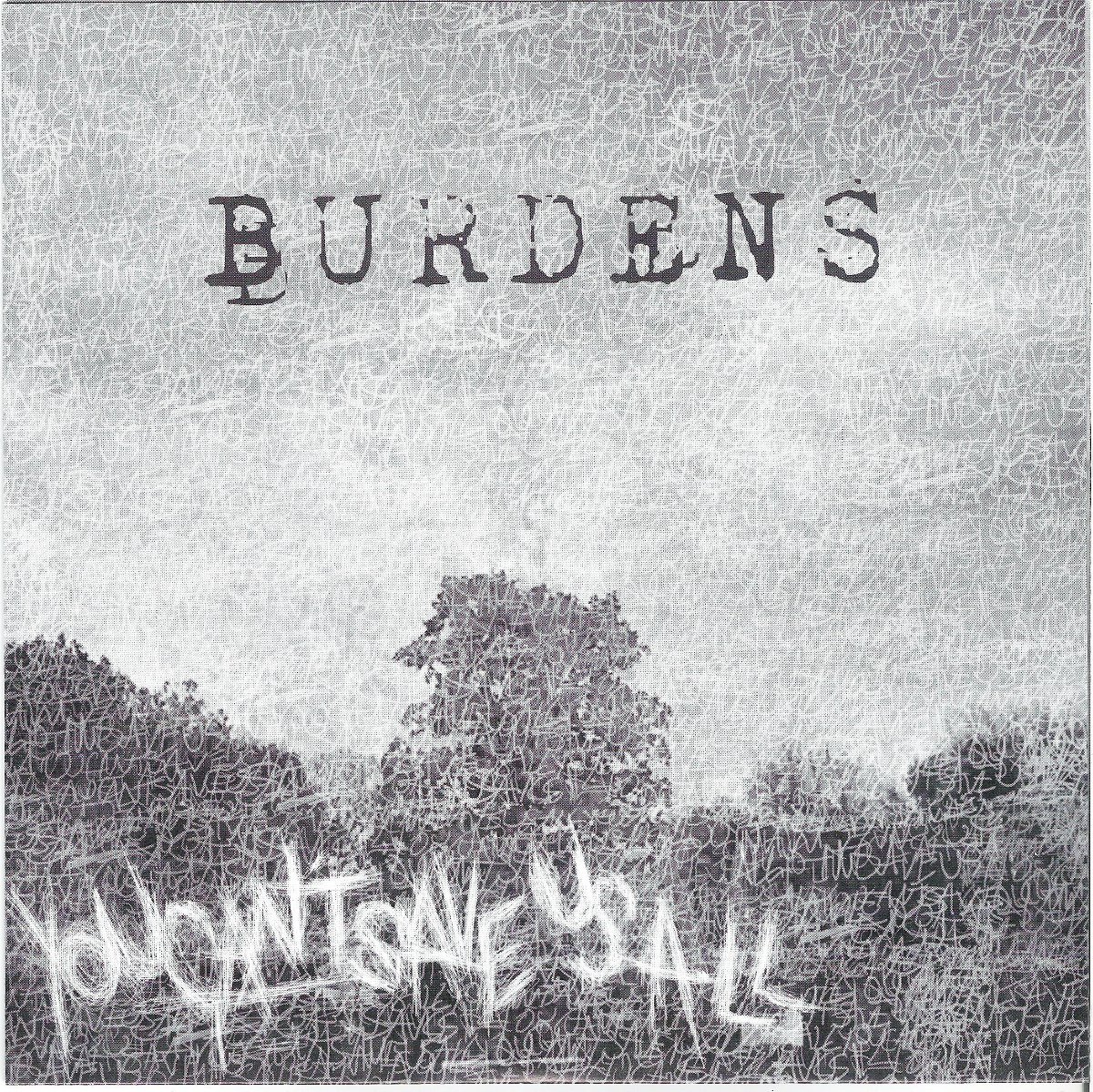 Burdens | You Can't Save Us All | 7