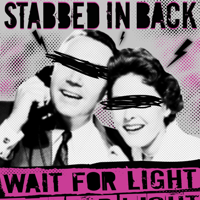 Stabbed In Back | Wait For Light | 7