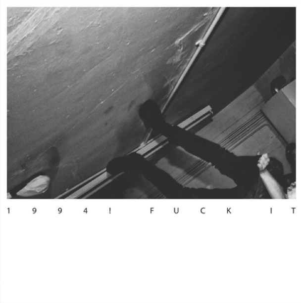 1994! | Fuck It! | LP + Photo Book