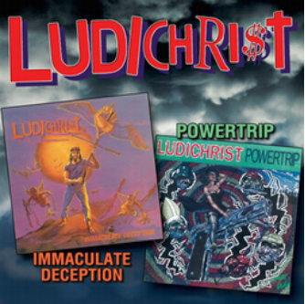 Ludichrist | Immaculate Deception / Powertrip | CDx2