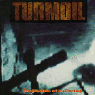 Turmoil | Fragments Of Suffering | 7