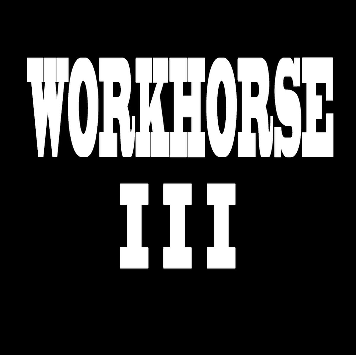 Workhorse III | Fortune Favors The Bold | CD