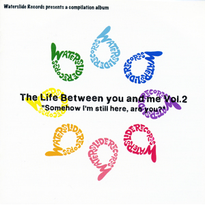 V/A  | The Life Between You And Me Vol.2 Compilation | CD