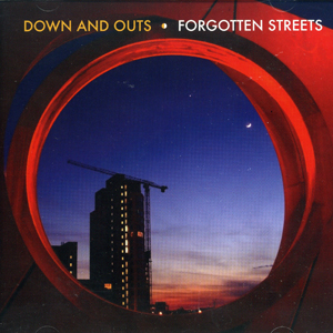 Down And Outs | Forgotten Streets | CD