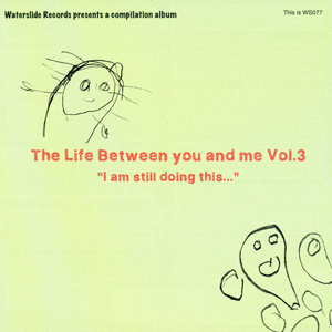 V/A  | The Life Between You And Me Vol.3 Compilation | CD