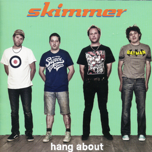 Skimmer  | Hung About | CD