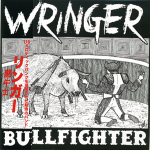 Wringer  | Bullfighter  | CD