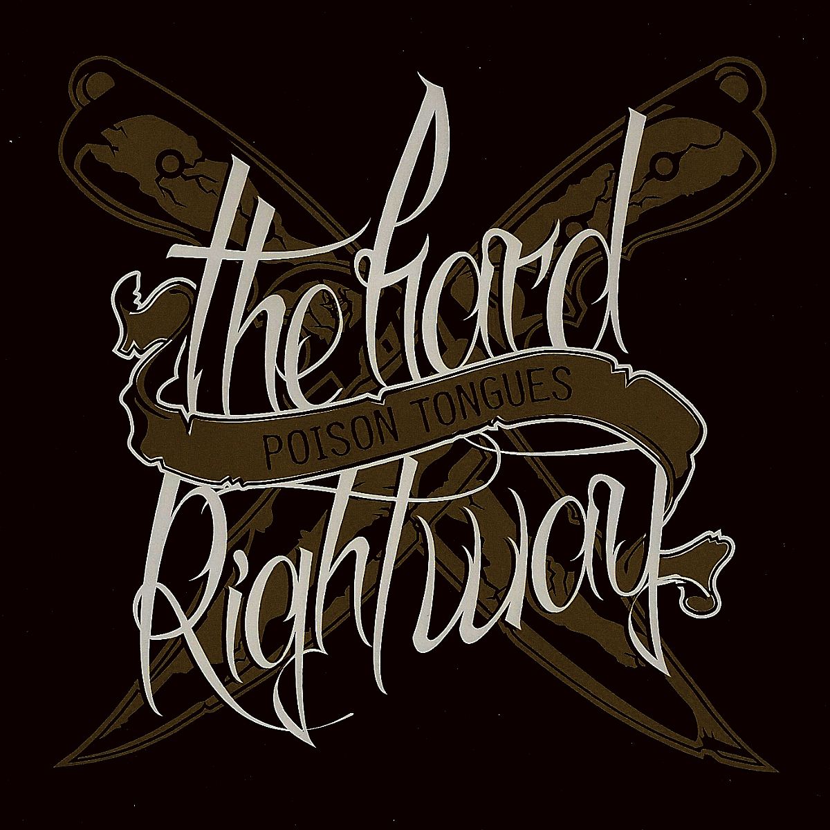 Poison Tongues | The Hard Right Way | CD