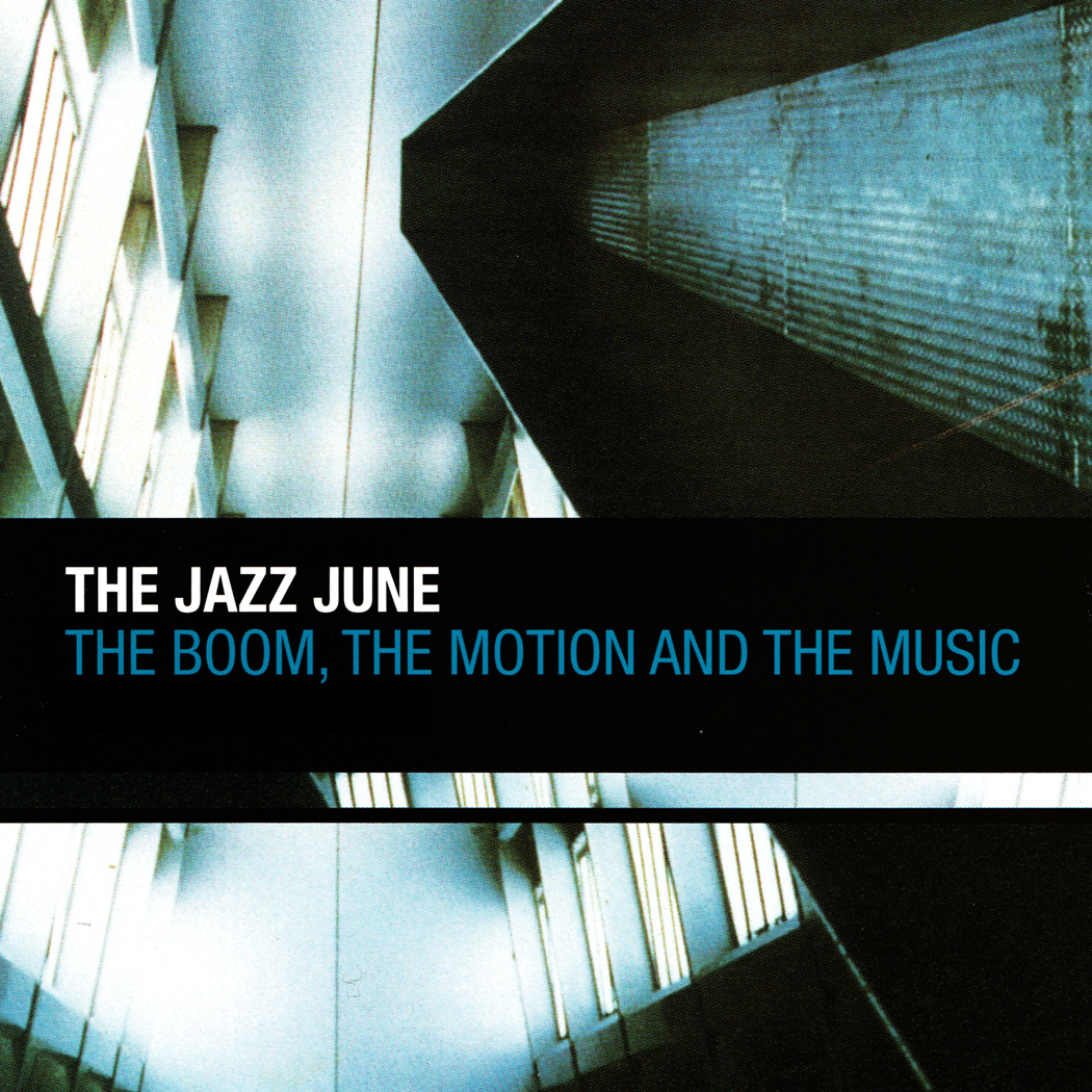 The Jazz June | The Boom, The Motion and The Music | CD