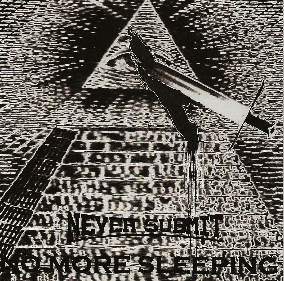 Never Submit | No More Sleeping | CD