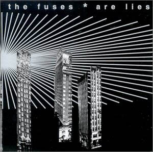 the fuses | are lies | CD