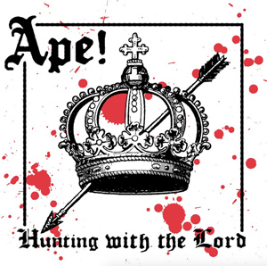 APE! | Hunting with the Lord | CD