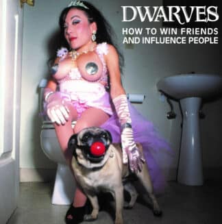 Dwarves | How to Win Friends and Influence People | CD