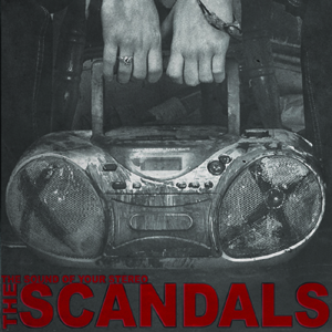 The Scandals | The Sound of Your Stereo | LP