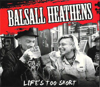 Balsall Heathens | Life's Too Short | CD