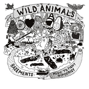 Wild Animals | Basements: Music to Fight Hypocrisy | CD