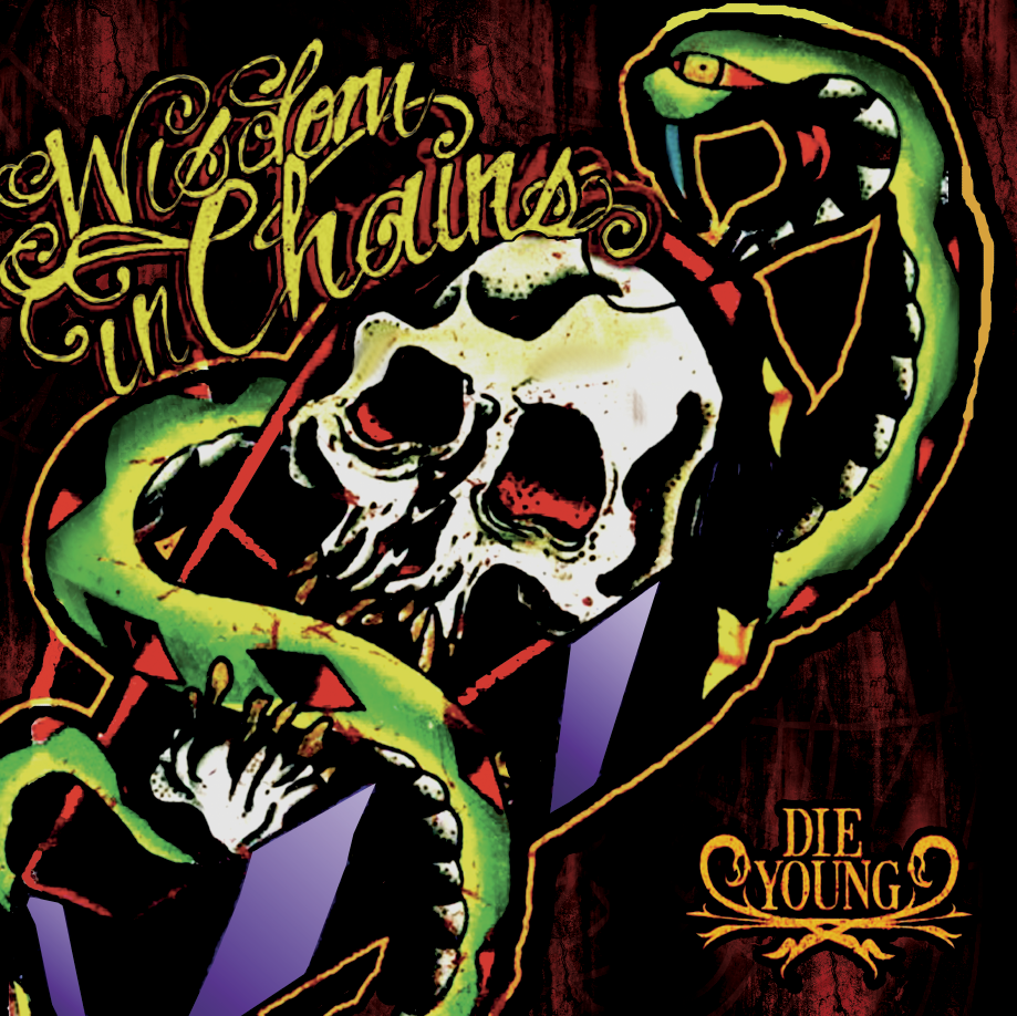 Wisdom In Chains | Die Young - 10th Anniversary Edition | LP