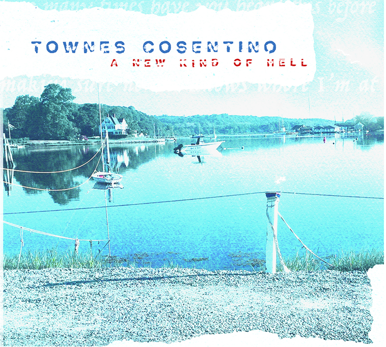Townes Cosentino | A New Kind Of Hell | CD
