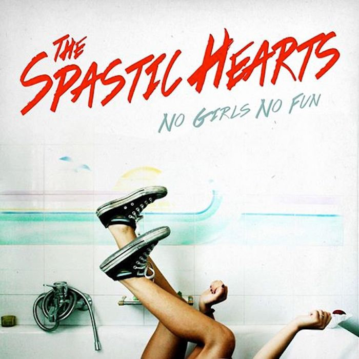 The Spastic Hearts | No Girls, No Fun | LP