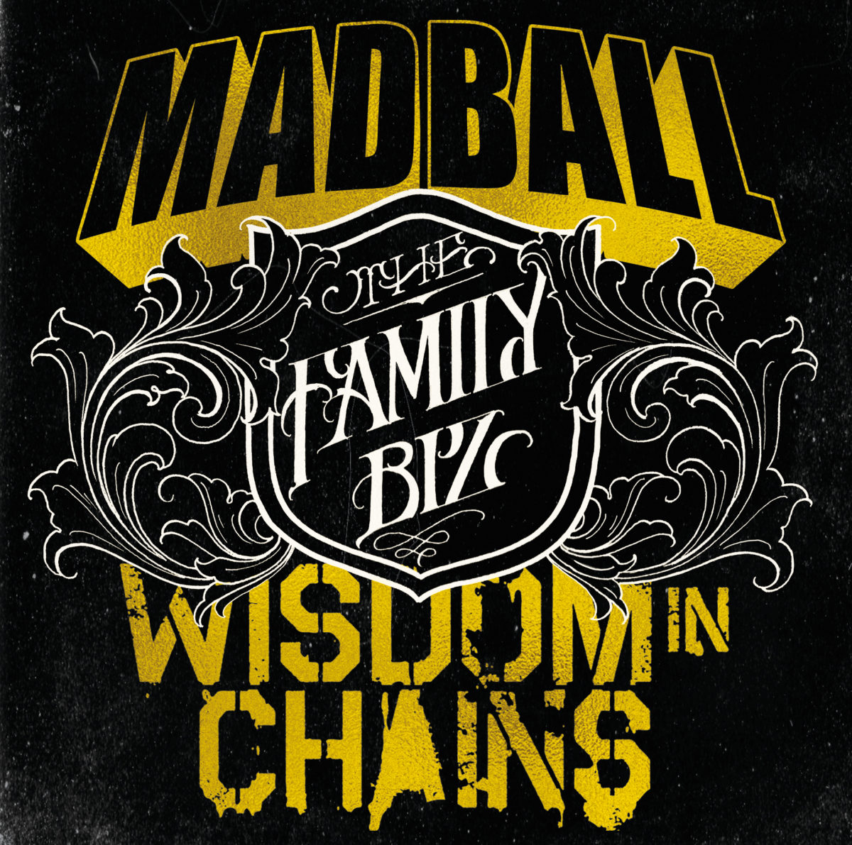 Madball/Wisdom in Chains | The Family Biz | 7
