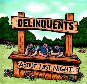 Delinquents | About Last Night... | CD