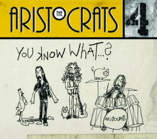 The Aristocrats - You Know What...?