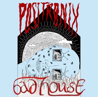 Positronix | Bad House | LP