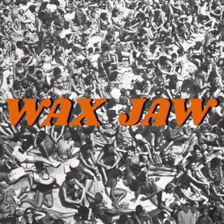 Wax Jaw | Between The Teeth | LP