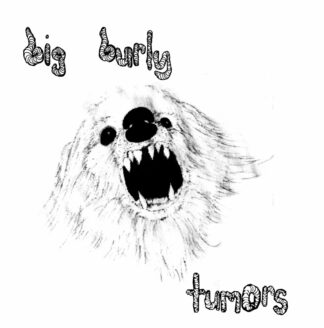 Big Burly | Tumors | 7