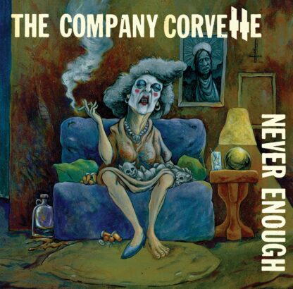 The Company Corvette | Never Enough | LP