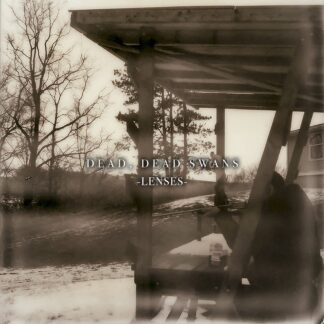 Dead, Dead Swans | Lenses | CD