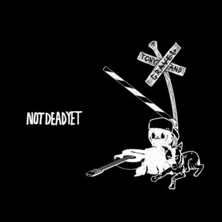 Tony & Gravel | Not Dead Yet | CD
