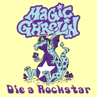 Magic Ghrelin | Die A Rockstar | 7