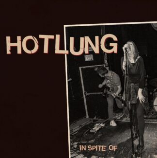 HotLung | In Spite Of | LP