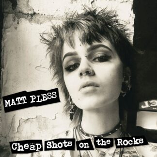 Matt Pless | Cheap Shots On The Rocks | LP