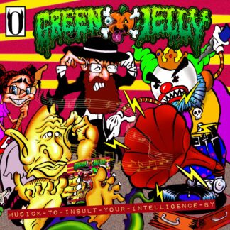 Green Jelly | Musick To Insult Your Intelligence By | LP